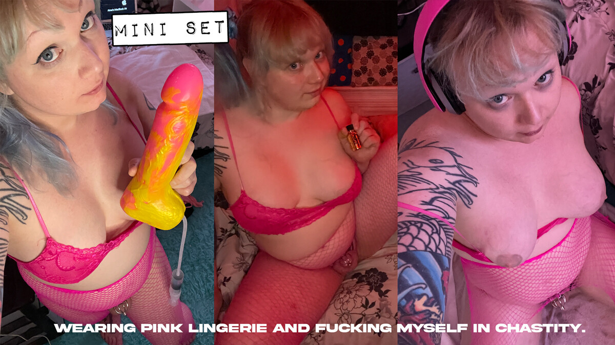 Mini Set - July 10, 2024: Wearing pink lingerie and fucking myself in chastity.